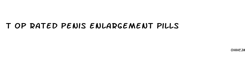 t op rated penis enlargement pills