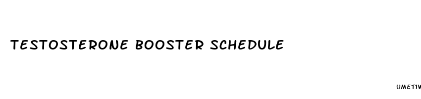 testosterone booster schedule
