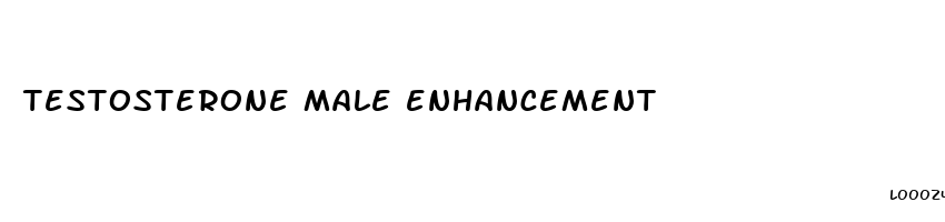 testosterone male enhancement