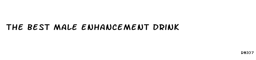 the best male enhancement drink