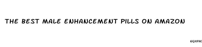 the best male enhancement pills on amazon