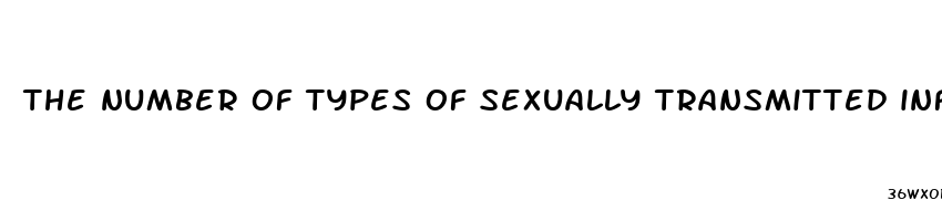 the number of types of sexually transmitted infections is quizlet