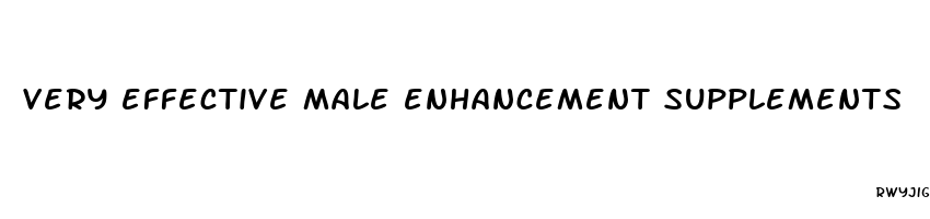 very effective male enhancement supplements