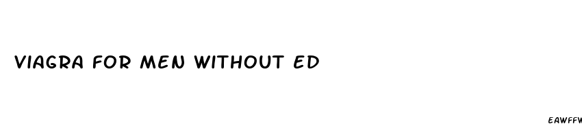 viagra for men without ed