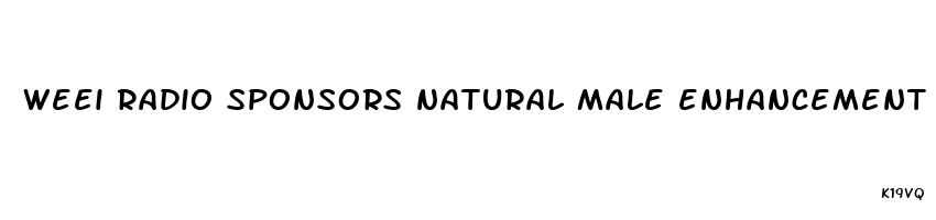 weei radio sponsors natural male enhancement