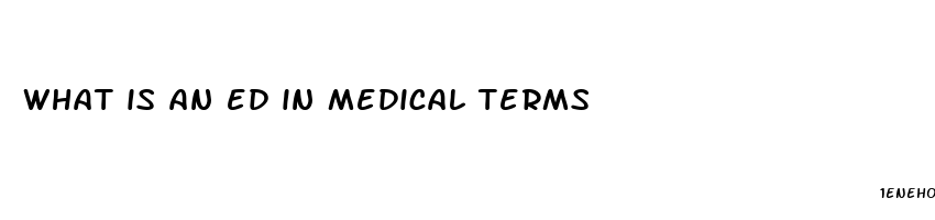 what is an ed in medical terms