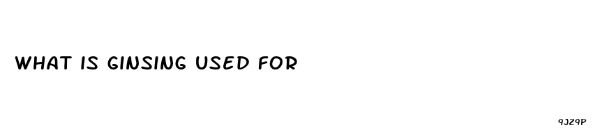 what is ginsing used for