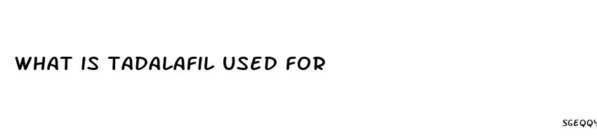 what is tadalafil used for