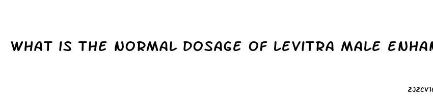 what is the normal dosage of levitra male enhancement dissolving tablets