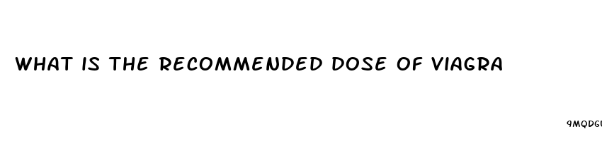 what is the recommended dose of viagra