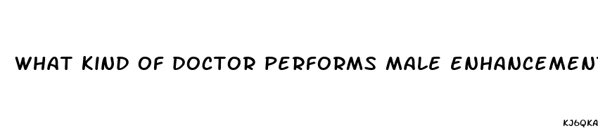 what kind of doctor performs male enhancement surgery