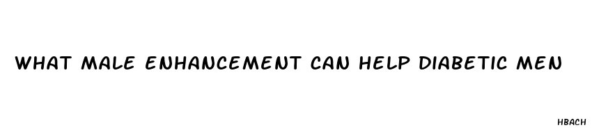 what male enhancement can help diabetic men