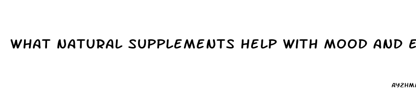 what natural supplements help with mood and ed