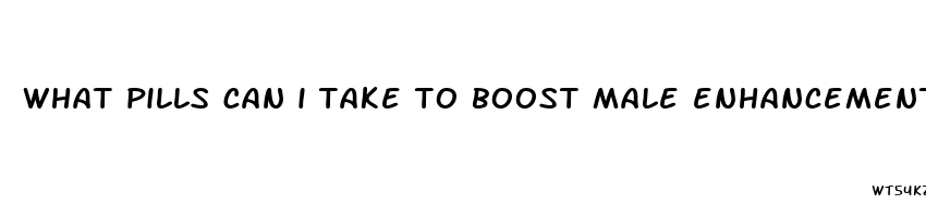 what pills can i take to boost male enhancement