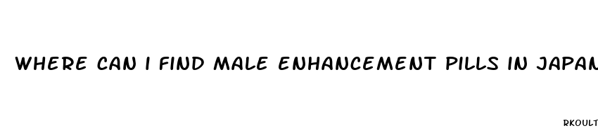 where can i find male enhancement pills in japan