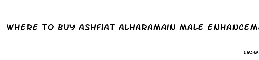 where to buy ashfiat alharamain male enhancement