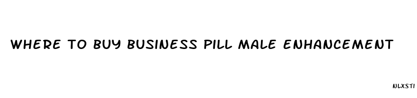 where to buy business pill male enhancement