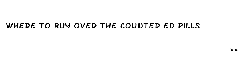 where to buy over the counter ed pills