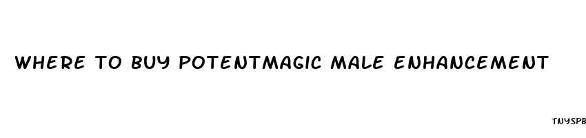 where to buy potentmagic male enhancement