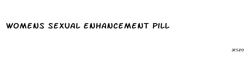 womens sexual enhancement pill