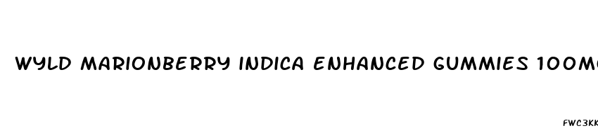 wyld marionberry indica enhanced gummies 100mg