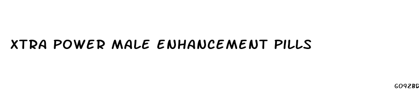 xtra power male enhancement pills