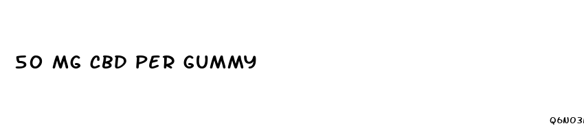 50 mg cbd per gummy