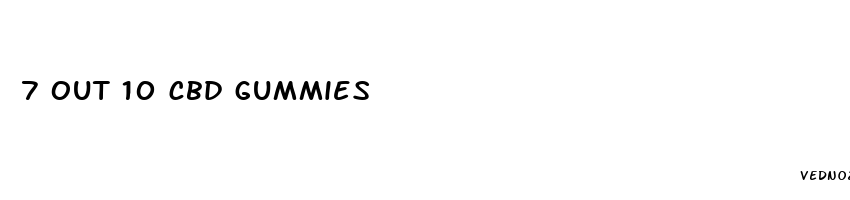 7 out 10 cbd gummies
