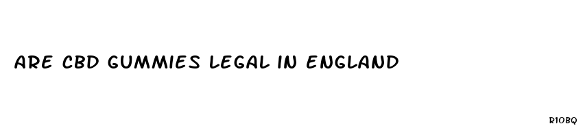 are cbd gummies legal in england