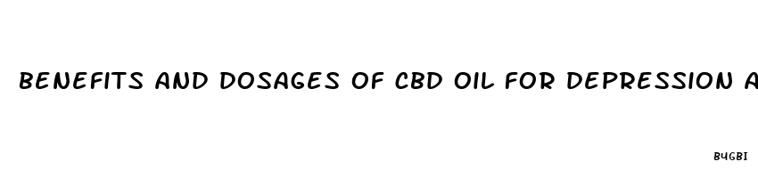 benefits and dosages of cbd oil for depression and anxiety