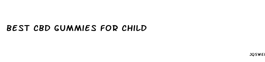 best cbd gummies for child