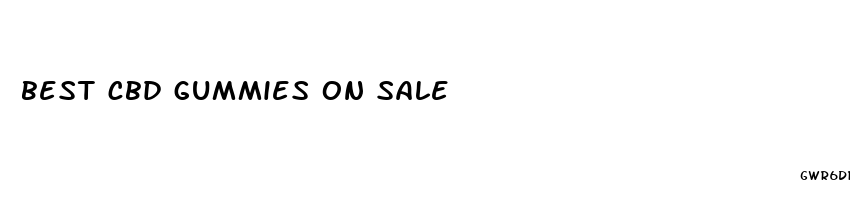 best cbd gummies on sale