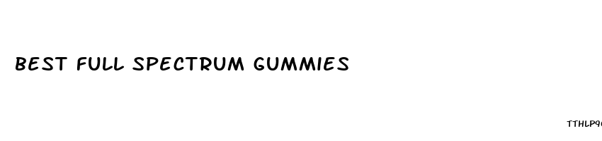 best full spectrum gummies