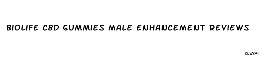 biolife cbd gummies male enhancement reviews