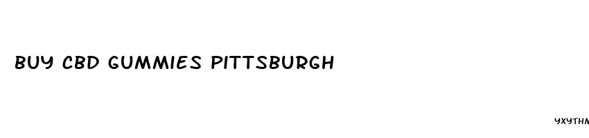 buy cbd gummies pittsburgh