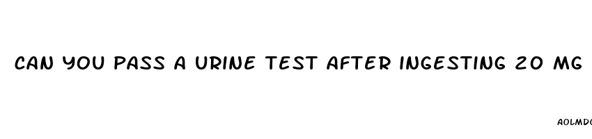 can you pass a urine test after ingesting 20 mg hemp cbd gummy