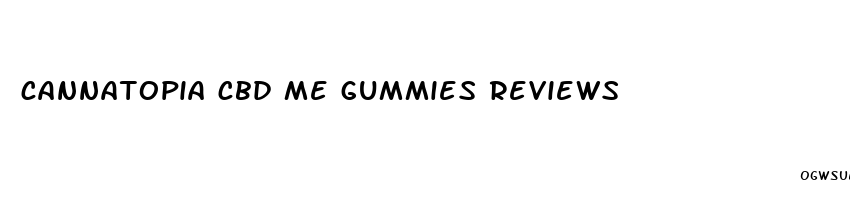 cannatopia cbd me gummies reviews
