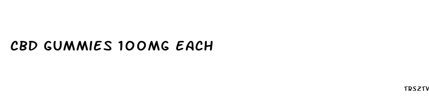 cbd gummies 100mg each