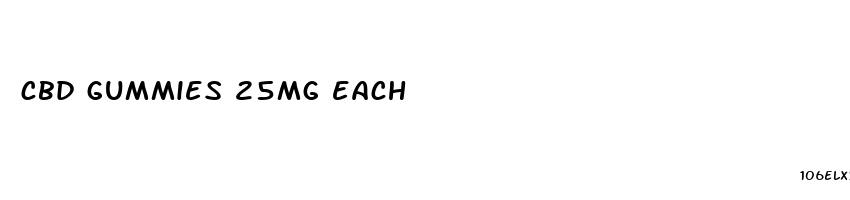 cbd gummies 25mg each