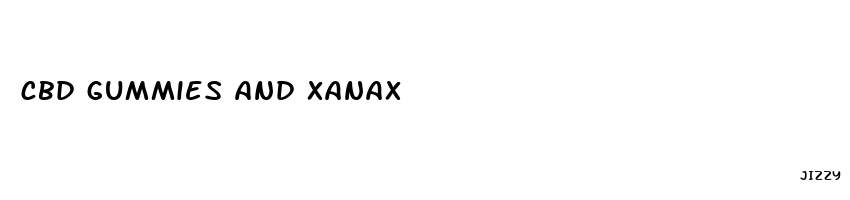 cbd gummies and xanax