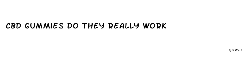 cbd gummies do they really work