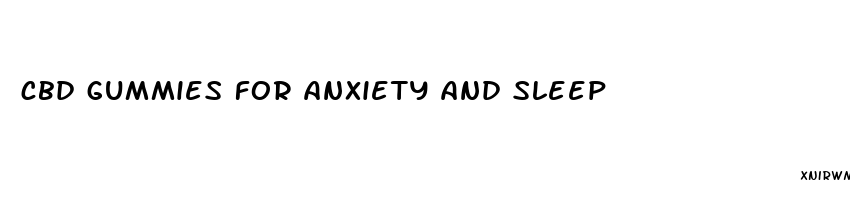 cbd gummies for anxiety and sleep