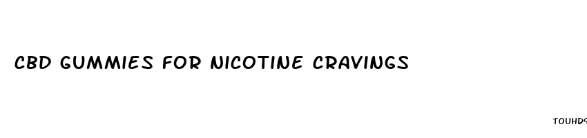 cbd gummies for nicotine cravings