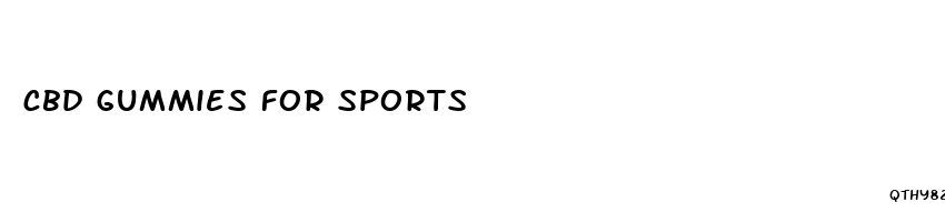 cbd gummies for sports