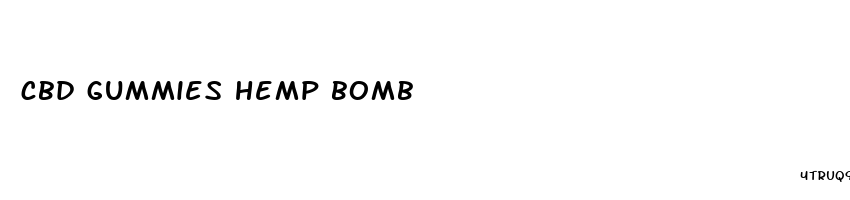 cbd gummies hemp bomb
