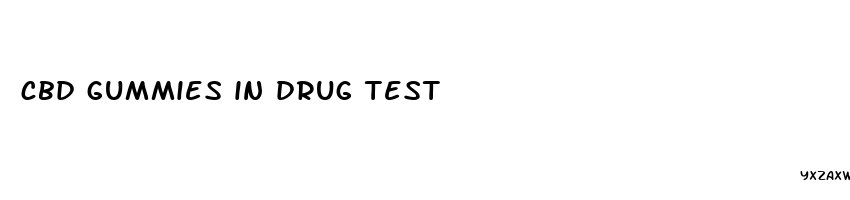 cbd gummies in drug test