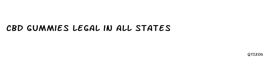 cbd gummies legal in all states