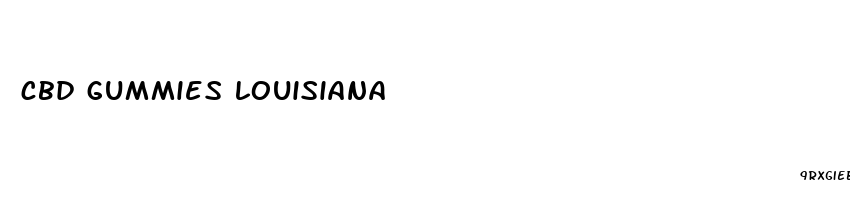 cbd gummies louisiana