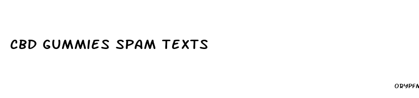cbd gummies spam texts