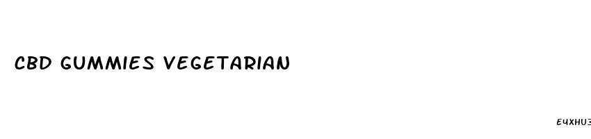 cbd gummies vegetarian